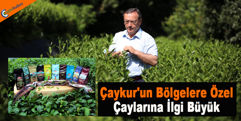Çaykur'un Bölgelere Özel Çaylarına İlgi Büyük