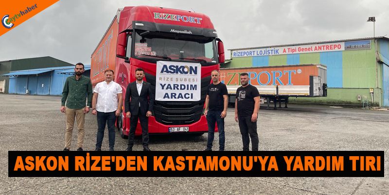 ASKON RİZE'DEN KASTAMONU'YA YARDIM TIRI