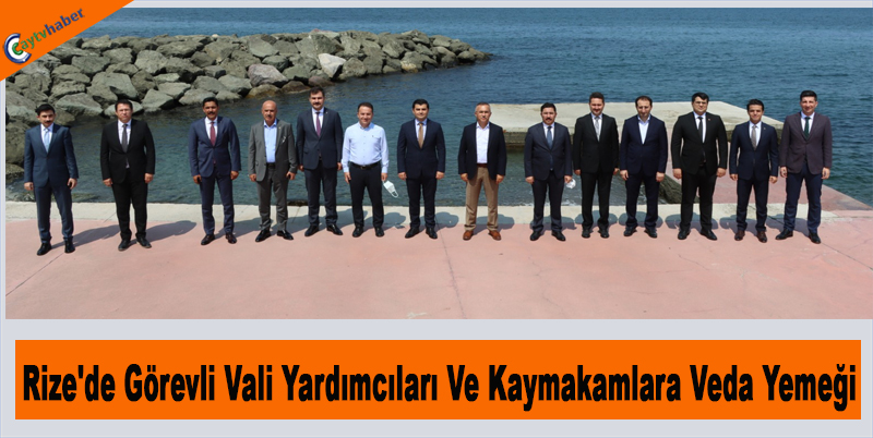 Rize'de Görevli Vali Yardımcıları Ve Kaymakamlara Veda Yemeği