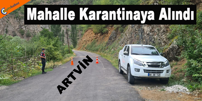 Mahalle Karantinaya Alındı