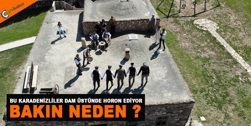 BU KARADENİZLİLER DAM ÜSTÜNDE HORON EDİYOR , BAKIN NEDEN ?