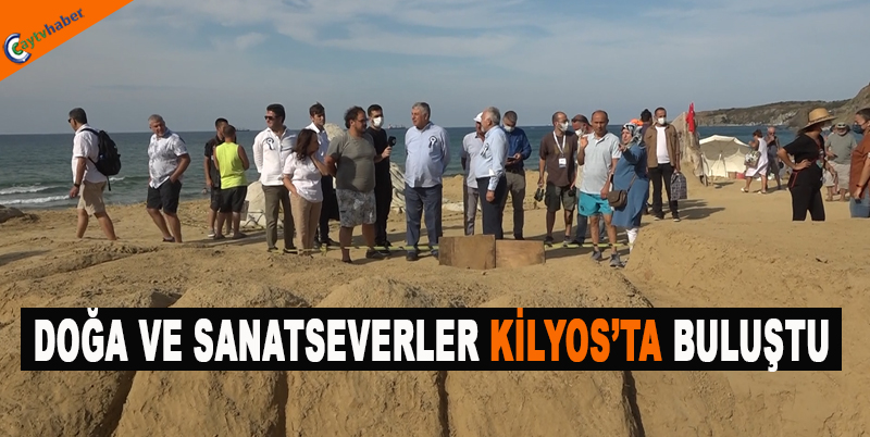 DOĞA VE SANATSEVERLER KİLYOS’TA BULUŞTU