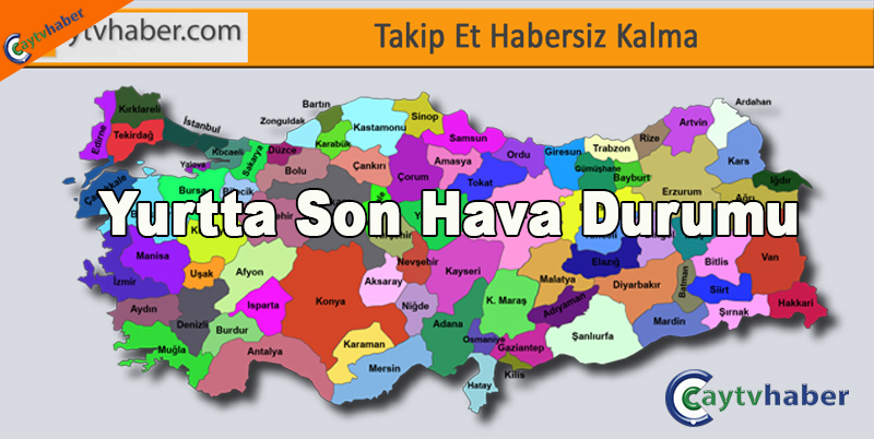 Yurtta Son hava durumu