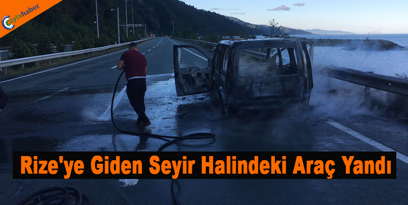Rize'ye Giden Seyir Halindeki Araç Yandı