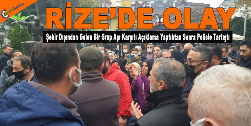 Rize'ye Şehir Dışından Gelen Aşı Karşıtı Kişi Polise Tehdit, “Açığa alınacaksın biliyor musun?”
