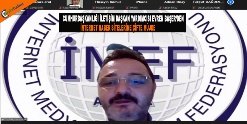 CUMHURBAŞKANLIĞI İLETİŞİM BAŞKAN YARDIMCISI EVREN BAŞER’DEN İNTERNET HABER SİTELERİNE ÇİFTE MÜJDE