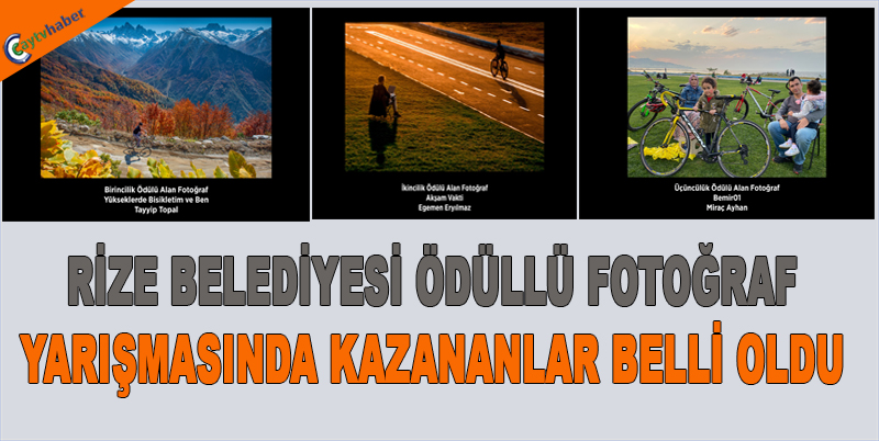 RİZE BELEDİYESİ ÖDÜLLÜ FOTOĞRAF YARIŞMASINDA KAZANANLAR BELLİ OLDU