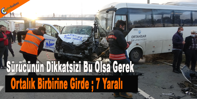 Sürücünün dikkatsizi bu olsa gerek , ortalık birbirine girde ; 7 yaralı