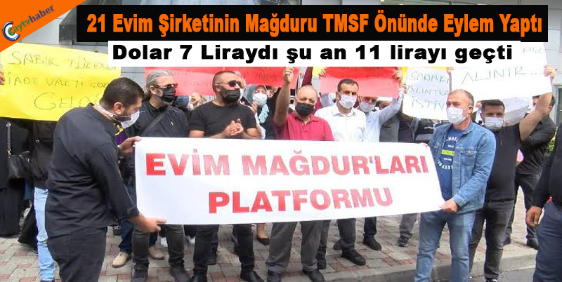 21 Evim Şirketinin Mağduru TMSF Önünde Eylem Yaptı