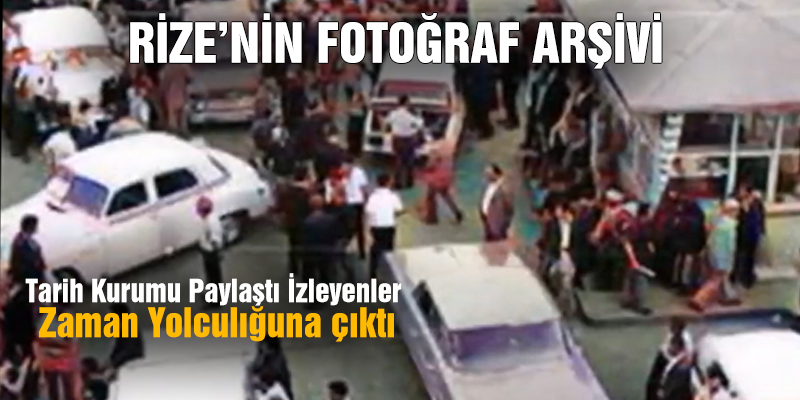 Türk Tarih Kurumu Rize’ye ait fotoğraf arşivi paylaştı. İzleyenler Zamanda yolculuk Yaşadı