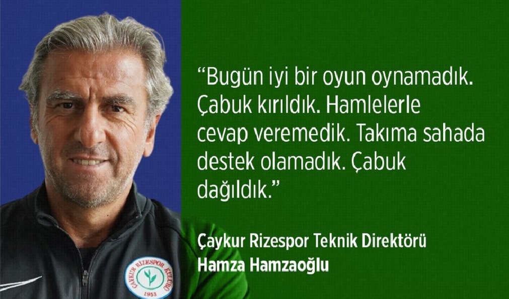 Hamza Hamzaoğlu ; Bugün İyi bir oyun oynamadık