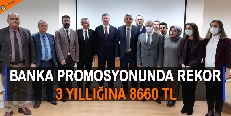 BANKA PROMOSYONUNDA REKOR , 3 YILLIĞINA 8660 TL