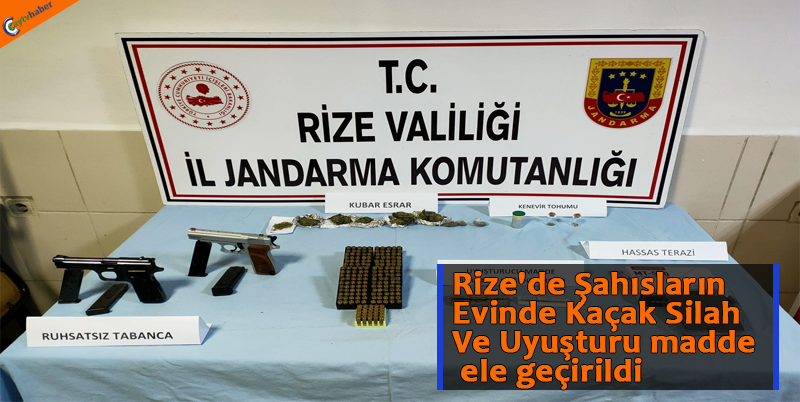 Rize'de Şahısların Evinde Kaçak Silah Ve Uyuşturu madde ele geçirildi