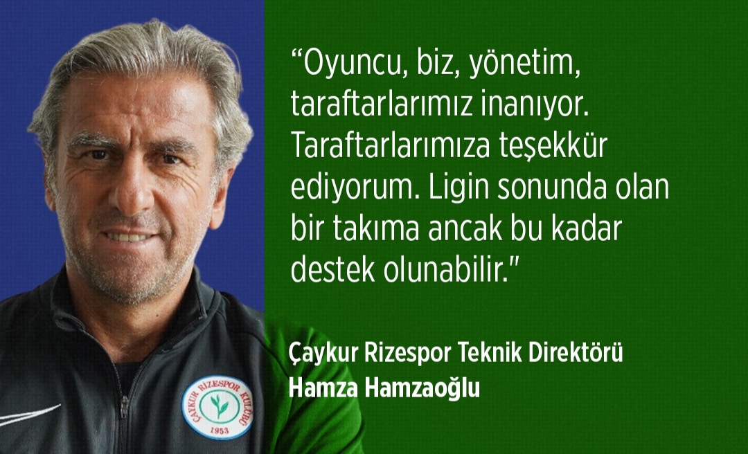 HAMZAOĞLU ; LİGİN SONUNDA OLAN BİR TAKIMA ANCAK BUKADAR DESTEK OLUNABİLİR
