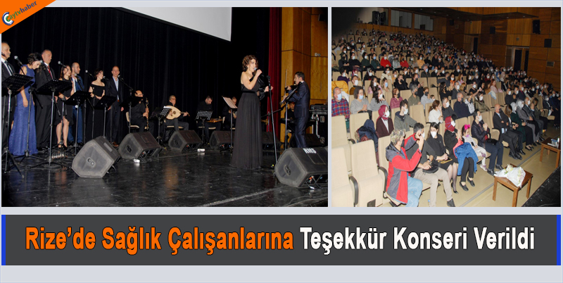 Rize’de Sağlık Çalışanlarına Teşekkür Konseri Verildi