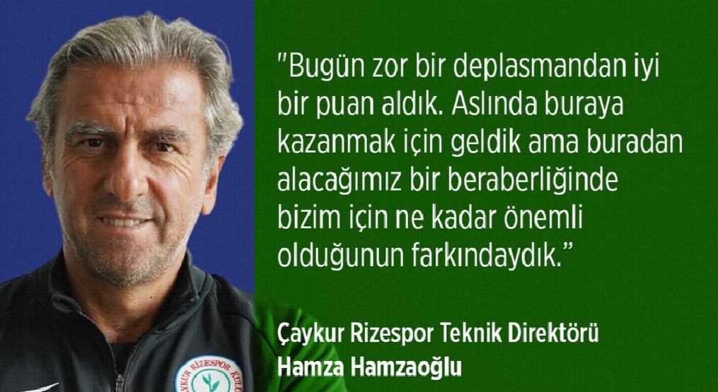 Hamzaoğlu ; Zor Deplasmandan 1 Puan Aldık