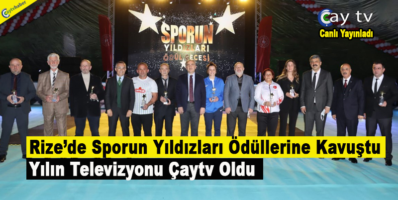 Rize’de Sporun Yıldızları Ödüllerine Kavuştu , Yılın Televizyonu Çaytv Oldu