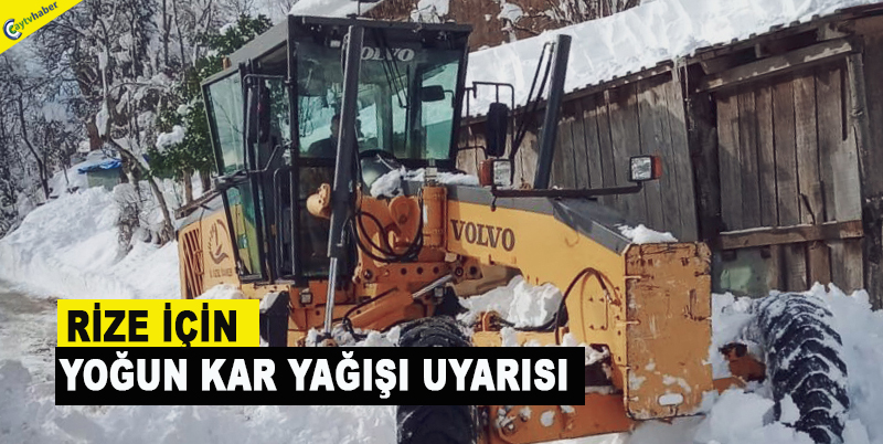 RİZE İÇİN YOĞUN KAR YAĞIŞI UYARISI