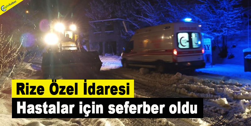 Rize Özel İdaresi hastalar için seferber oldu