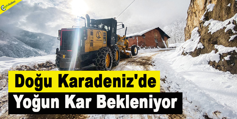 Doğu Karadeniz'de Yoğun Kar Bekleniyor