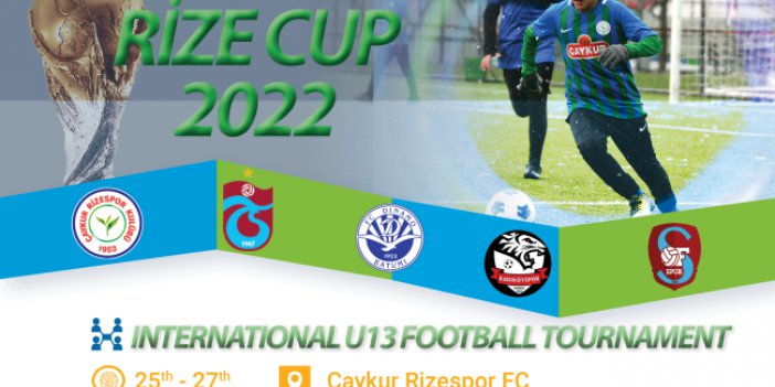 RİZE CUP 2022 Uluslararası 13 Yaş Altı Futbol Turnuvamız Başladı!