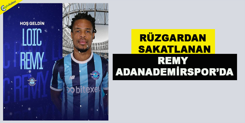 Loic Remy Adana Demirspor'da