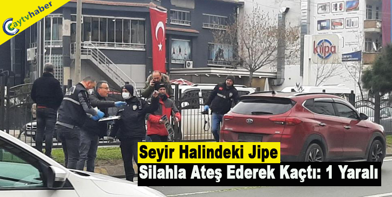 Seyir halindeki jipe silahla ateş ederek kaçtı: 1 yaralı