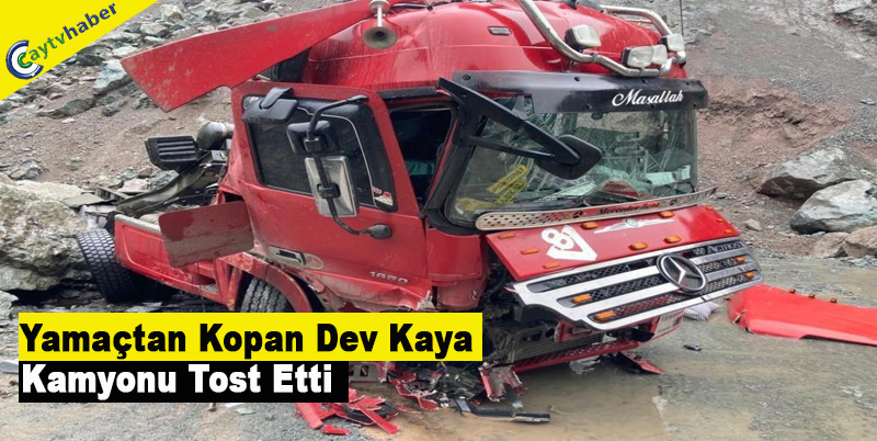Yamaçtan Kopan Dev Kaya Kamyonu Tost Etti