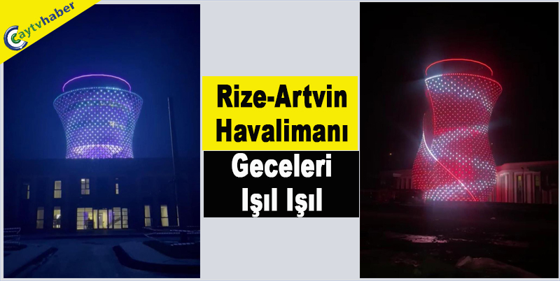Rize-Artvin Havalimanı Geceleri Işıl Işıl