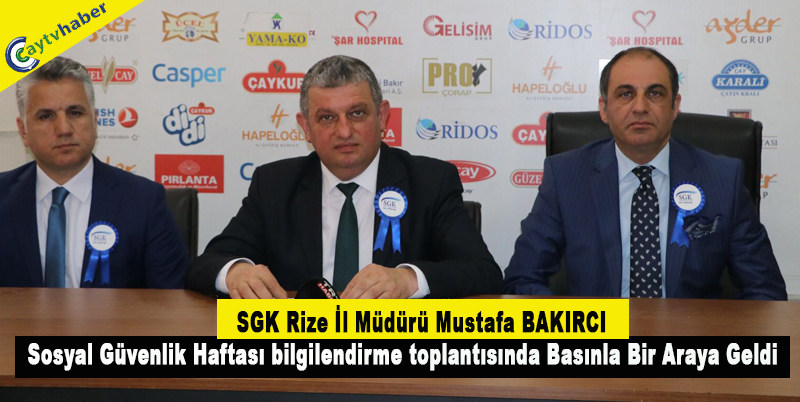 SGK Rize İl Müdürü Mustafa BAKIRCI ; Sosyal Güvenlik Haftası bilgilendirme toplantısında Basınla Bir Araya Geldi