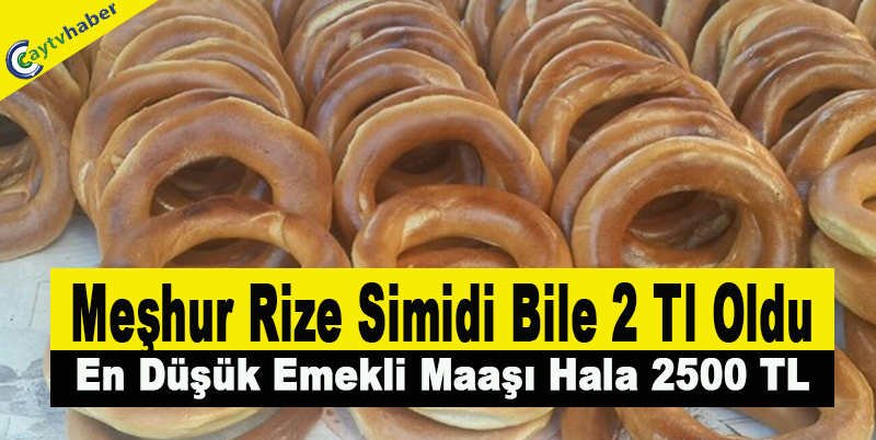 Meşhur Rize Simidi Bile 2 Tl Oldu