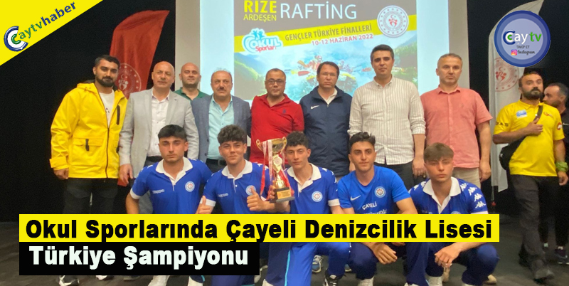 Okul Sporlarında Çayeli Denizcilik Lisesi Türkiye Şampiyonu
