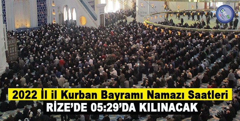 2022 İl il Kurban Bayramı Namazı Saatleri