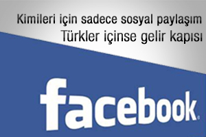 Facebook Türklerin gelir kapısı oldu