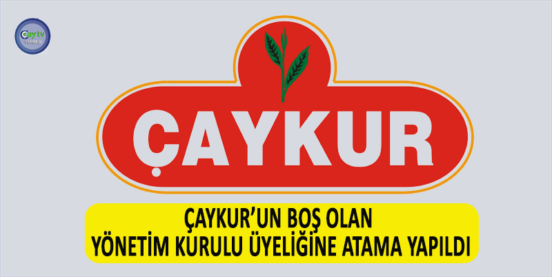 ÇAYKUR’DA BOŞ BULUNAN YÖNETİM KURULU ÜYELİĞİNE MEHMET ARABACI ATANDI