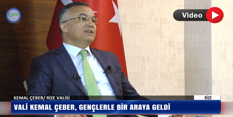 RİZE VALİSİ KEMAL ÇEBER GENÇLERLE BULUŞTU. GENÇLER SORDU RİZE VALİSİ KEMAL ÇEBER CEVAP VERDİ. AYRINTILAR CAYTVHABER.COM'DA