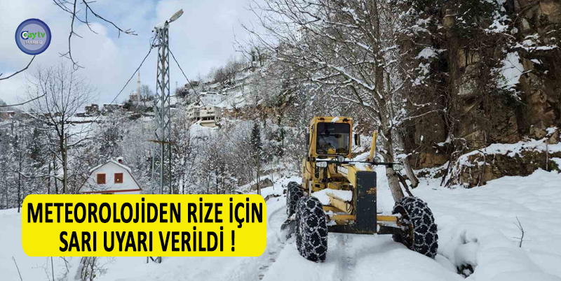 METEOROLOJİDEN RİZE İÇİN SARI UYARI VERİLDİ ! YAĞIŞLARIN , KUVVETLİ VE YER YER YOĞUN KAR YAĞIŞI OLARAK GÖRÜLECEĞİ TAHMİN EDİLDİĞİNDEN DİKKATLİ OLUNMASI GEREKTİĞİ UYARISI YAPILDI