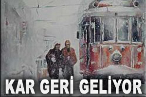Kar geri geliyor