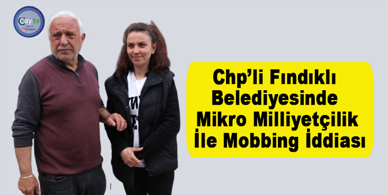 RİZE'NİN FINDIKLI İLÇESİNDE BELEDİYEYE AİT SOSYAL TESİSLERDE ÇALIŞAN 29 YAŞINDAKİ GENÇ KADIN KENDİSİNE MOBBİNG UYGULANDIĞINI İDDİA EDEREK SUÇ DUYURUSUNDA BULUNDU