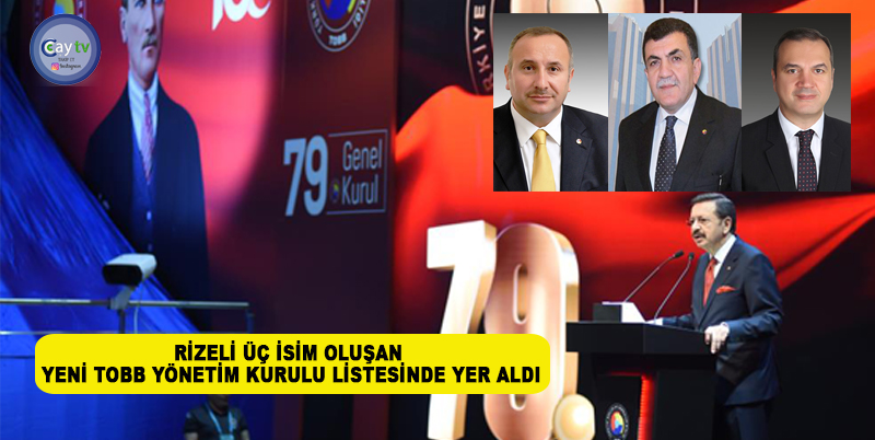 RİZELİ ÜÇ İSİM OLUŞAN YENİ TOBB YÖNETİM KURULU LİSTESİNDE YER ALDI. İSTANBUL TİCARET BORSASI BAŞKANI ALİ KOPUZ, İMEAK DENİZ TİCARET ODASI BAŞKANI TAMER KIRAN VE RİZE TİCARET VE SANAYİ ODASI BAŞKANI ŞABAN AZİZ KARAHMEHMETOĞLU