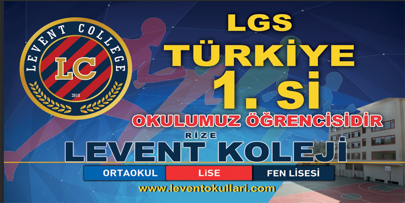 RİZE İLİNİN BAŞARILI OKULLARINDAN RİZE LEVENT KOLEJİ, LİSELERE GİRİŞ SINAVINDA TÜRKİYE BİRİNCİSİ ÇIKARTARAK ŞEHRİMİZE BÜYÜK KATKILARINA DEVAM ETTİ