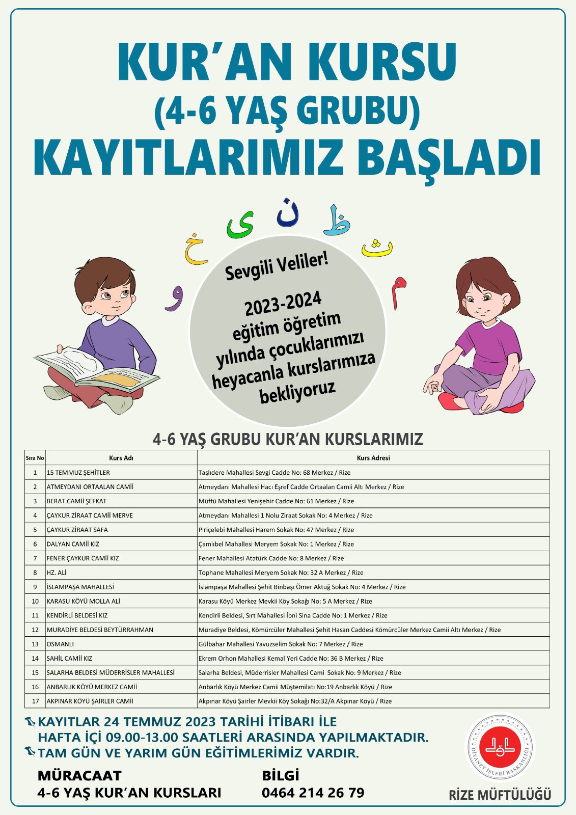 RİZE’DE KUR’AN KURSU (4-6 YAŞ GRUBU) KAYITLARI BAŞLADI. BİLGİ RİZE MÜFTÜLÜĞÜ 0464 214 26 79