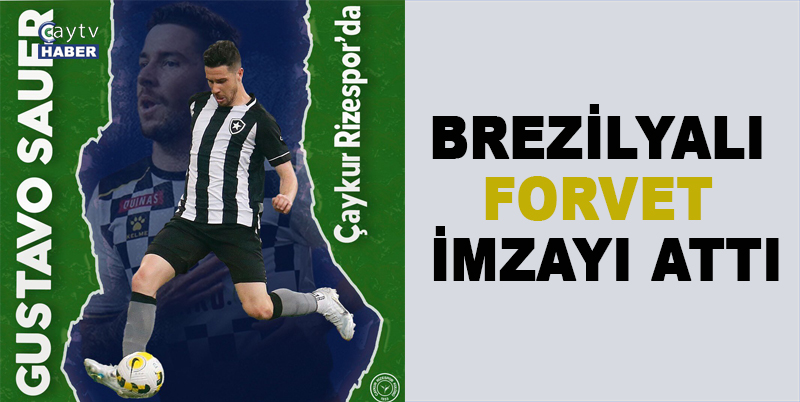 ÇAYKUR RİZESPOR'UMUZ BREZİLYA SERİE A TAKIMI BOTAFOGO'DA FORMA GİYEN GUSTAVO SAUER'İ KADROSUNA KATTI. 30 YAŞINDAKİ BREZİLYA FORVET 1 YILLIĞINA KİRALIK OLARAK YEŞİL-MAVİLİ RENKLERİMİZE BAĞLAYAN SÖZLEŞMEYİ İMZAL