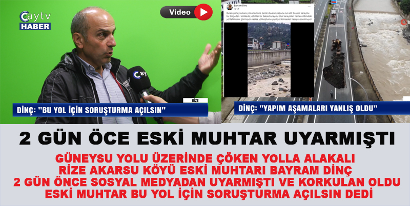 GÜNEYSU YOLU ÜZERİNDE ÇÖKEN YOLLA ALAKALI RİZE AKARSU KÖYÜ ESKİ MUHTARI BAYRAM DİNÇ 2 GÜN ÖNCE SOSYAL MEDYADAN UYARMIŞTI VE KORKULAN OLDU.  ESKİ MUHTAR BU YOL İÇİN SORUŞTURMA AÇILSIN DEDİ. HABERİN AYRINTISI CAYTVHABER.COM’DA