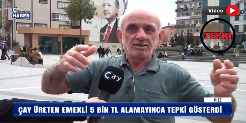 ÇALIŞMAYAN, ÇAY ÜRETİCİSİ EMEKLİLERE 5000 TL İKRAMİYE YATMADI. RİZE’DE TEPKİLER ÇIĞ GİBİ BÜYÜDÜ. VİDEOLU HABER CAYTVHABER.COM’DA