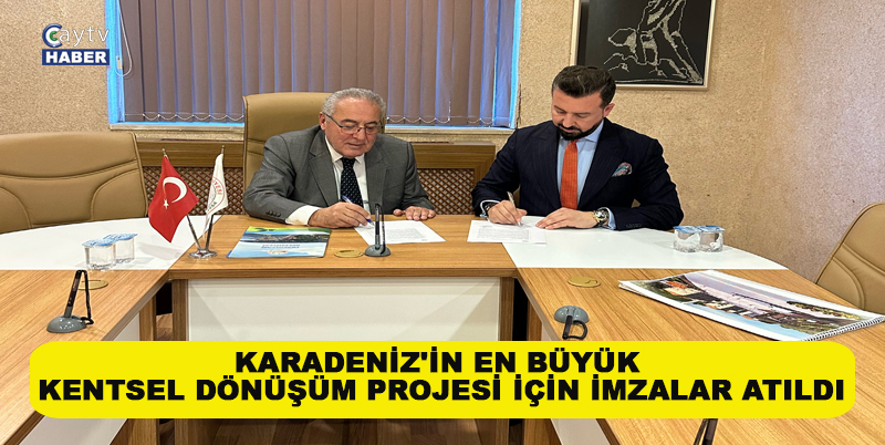 KARADENİZ'İN EN BÜYÜK KENTSEL DÖNÜŞÜMÜ İÇİN RİZE DEREPAZARI BELEDİYESİ İLE ÜSTLENİCİ FİRMA HELMANN ARASINDA İMZALAR ATILDI
