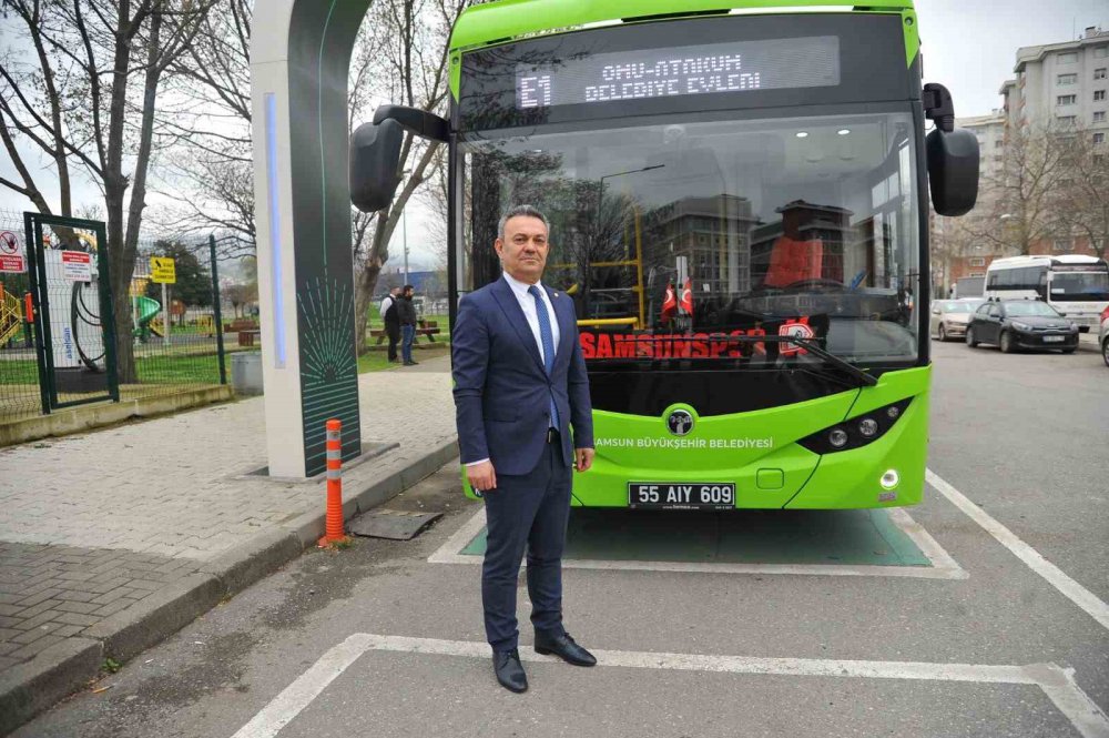SAMSUN BÜYÜKŞEHİR BELEDİYESİ : ELEKTRİKLİ OTOBÜSLER 7 AYDA 700 BİN YOLCU TAŞIDI